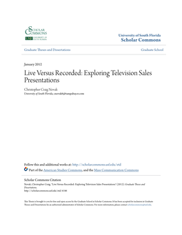 Live Versus Recorded: Exploring Television Sales Presentations Christopher Craig Novak University of South Florida, Cnovak6@Tampabay.Rr.Com