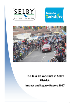 The Tour De Yorkshire in Selby District: Impact and Legacy Report 2017