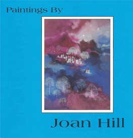 Paintings by Joan Hill an Exhibition, May 16-June 30, 1993