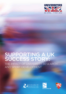 Supporting a UK Success Story: the Impact of University Research and Sport Development About Us