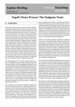 Update Briefing Asia Briefing N°131 Kathmandu/Brussels, 13 December 2011 Nepal’S Peace Process: the Endgame Nears