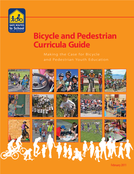Bicycle and Pedestrian Curricula Guide Making the Case for Bicycle and Pedestrian Youth Education