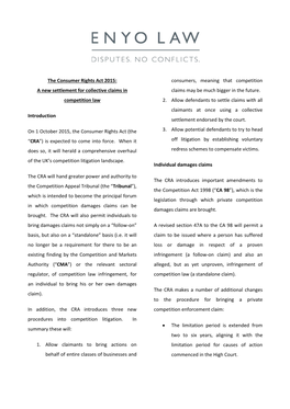 The Consumer Rights Act 2015: Consumers, Meaning That Competition a New Settlement for Collective Claims in Claims May Be Much Bigger in the Future