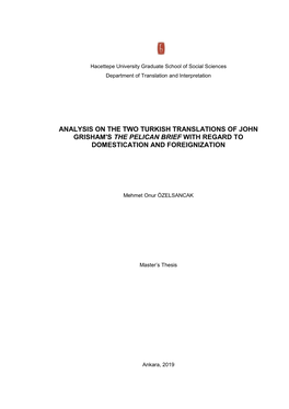 Analysis on the Two Turkish Translations of John Grisham's the Pelican Brief with Regard to Domestication and Foreignization