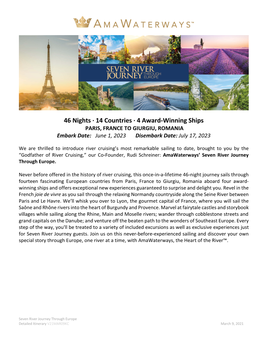 46 Nights · 14 Countries · 4 Award-Winning Ships PARIS, FRANCE to GIURGIU, ROMANIA Embark Date: June 1, 2023 Disembark Date: July 17, 2023