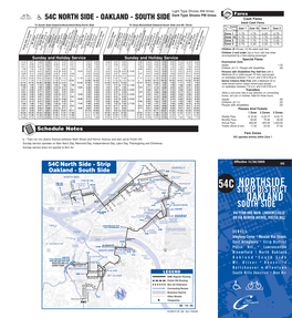 54C NORTH SIDE - OAKLAND - SOUTH SIDE Cash Fares Adult Cash Fares to South Side-Oakland-Bloomfield-Strip-North Side to Strip-Bloomfield-Oakland-South Side and Mt