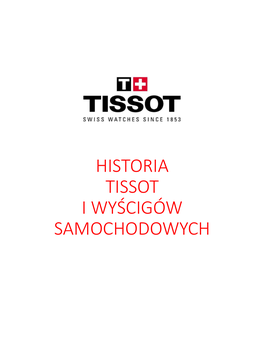 Historia Tissot I Wyścigów Samochodowych