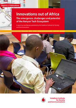 Innovations out of Africa the Emergence, Challenges and Potential of the Kenyan Tech Ecosystem