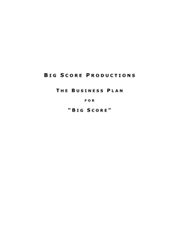 Big Score Productions Is a Limited Liability Corporation, Consisting of the General Partners and the Limited Partners