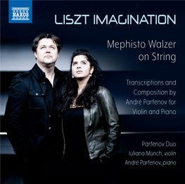 LIS T IMAGINATION Mephisto Walzer on String