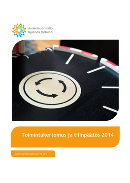 Toimintakertomus Ja Tilinpäätös 2014