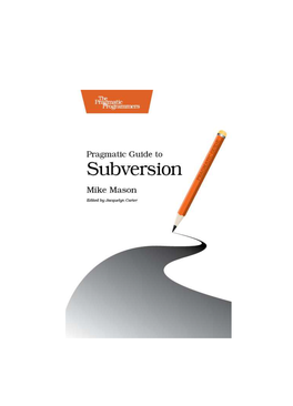 Pragmatic Guide to Subversion