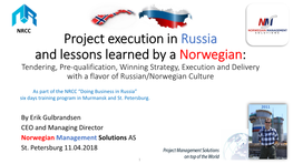 Project Execution in Russia and Lessons Learned by a Norwegian