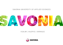 Savonia University of Applied Sciences Iisalmi | Kuopio | Varkaus