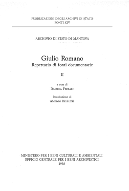 Giulio Romano. Repertorio Di Fonti Documentarie. Tomo II, Parte Prima