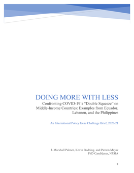 DOING MORE with LESS Confronting COVID-19’S “Double Squeeze” on Middle-Income Countries: Examples from Ecuador, Lebanon, and the Philippines