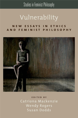 Vulnerability New Essays in Ethics and Feminist Philosophy