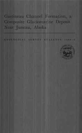 Gastineau Channel Formation, a Composite Glaciomarine Deposit Near Juneau, Alaska