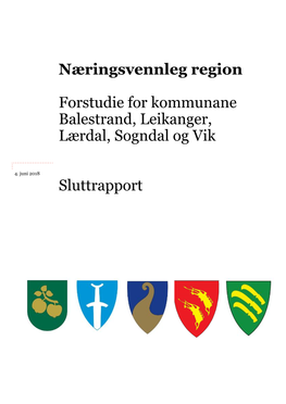 Næringsvennleg Region Forstudie for Kommunane Balestrand, Leikanger
