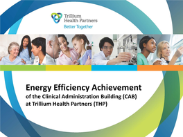 Energy Efficiency Achievement at Trillium Health Partners