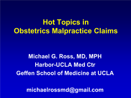 Hot Topics in Obstetrics Malpractice Claims