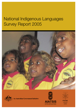 National Indigenous Languages Survey Report 2005 National Indigenous Languages Survey Report 2005