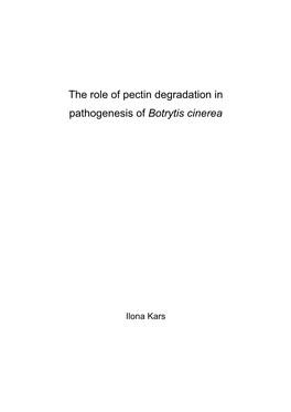 The Role of Pectin Degradation in Pathogenesis of Botrytis Cinerea