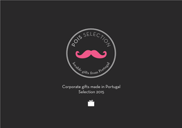 Corporate Gifts Made in Portugal Selection 2015