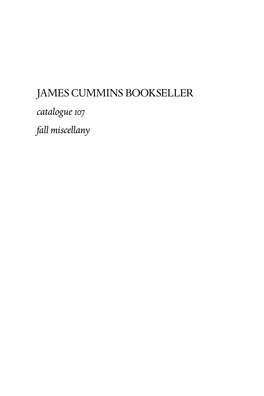 JAMES CUMMINS BOOKSELLER Catalogue 107 Fall Miscellany to Place Your Order, Call, Write, E-Mail Or Fax