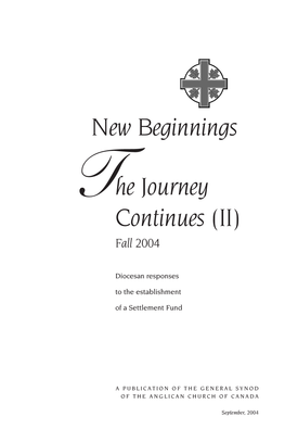 New Beginnings T He Journey Continues (II) Fall 2004