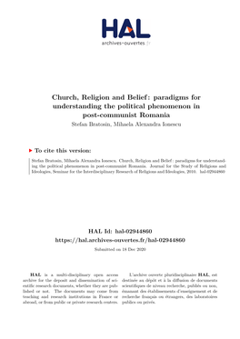 Church, Religion and Belief : Paradigms for Understanding the Political Phenomenon in Post-Communist Romania Stefan Bratosin, Mihaela Alexandra Ionescu