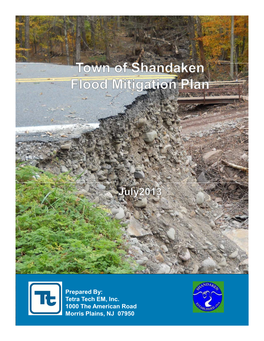 Tetra Tech EM, Inc. 1000 the American Road Morris Plains, NJ 07950 TOWN of SHANDAKEN FLOOD MITIGATION PLAN