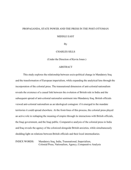 PROPAGANDA, STATE POWER and the PRESS in the POST-OTTOMAN MIDDLE EAST by CHARLES SILLS (Under the Direction of Kevin Jones )