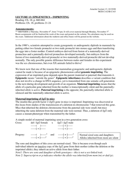 LECTURE 13: EPIGENETICS – IMPRINTING Reading: Ch. 18, P. 660-664 Problems: Ch. 18, Problems 21-24 Announcements: