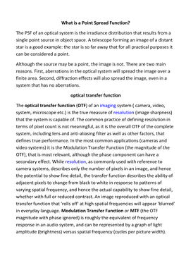 What Is a Point Spread Function? the PSF of an Optical System Is the Irradiance Distribution That Results from a Single Point So