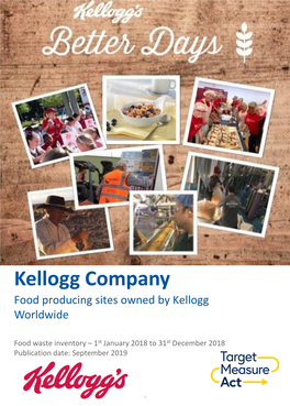 Kellogg Company Food Producing Sites Owned by Kellogg Worldwide