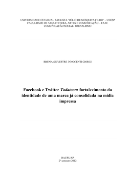 Facebook E Twitter Todateen: Fortalecimento Da Identidade De Uma Marca Já Consolidada Na Mídia Impressa