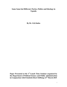 Same Same but Different: Parties, Politics and Ideology in Uganda