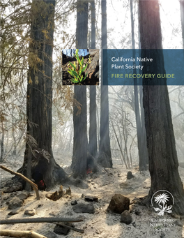 California Native Plant Society FIRE RECOVERY GUIDE