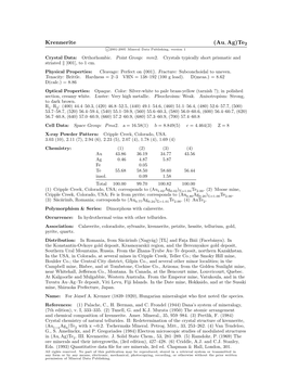 Krennerite (Au, Ag)Te2 C 2001-2005 Mineral Data Publishing, Version 1 Crystal Data: Orthorhombic