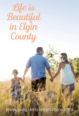 Life Is Beautiful in Elgin County