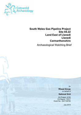 South Wales Gas Pipeline Project Site 04.22 Land East of Llanedi Llanedi Carmarthenshire Archaeological Watching Brief