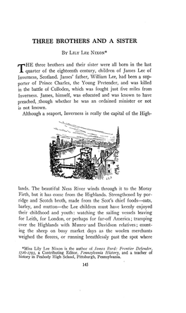 THE Three Brothers and Their Sister Were All Born in the Last Quarter of the Eighteenth Century, Children of James Lee of Inverness, Scotland
