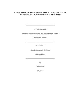 Jurassic-Cretaceous Stratigraphic and Structural Evolution of the Northern Yucatan Margin, Gulf of Mexico Basin