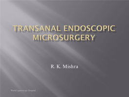 Transanal Endoscopic Microsurgery