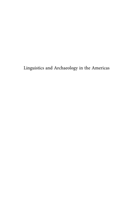 Linguistics and Archaeology in the Americas Brill’S Studies in the Indigenous Languages of the Americas