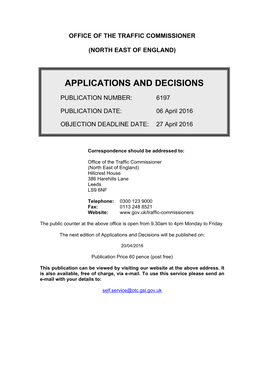 Applications and Decisions: North East of England: 6 April 2016