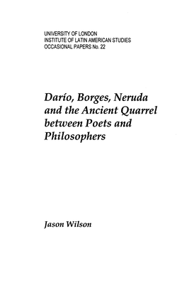 Dario, Borges, Neruda and the Ancient Quarrel Between Poets and Philosophers