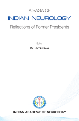 SAGA of INDIAN NEUROLOGY Reflections of Former Presidents