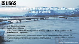 Monitoring, Modeling, and Assessment of Scour Critical Bridges in Alaska